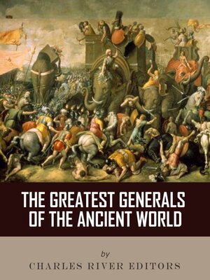 cover image of The Greatest Generals of the Ancient World